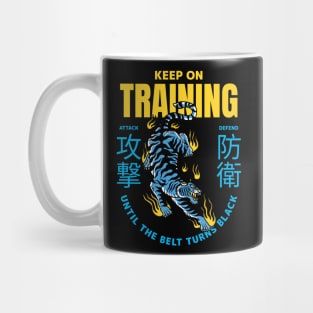 Keep training until the belt turns black Mug